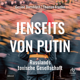 Hörbuch Jenseits von Putin  - Autor Gesine Dornblüth;Thomas Franke.   - gelesen von Klaus B. Wolf