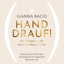 Hörbuch Hand drauf!  - Autor Gianna Bacio   - gelesen von Gianna Bacio