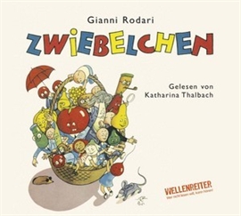 Hörbuch Zwiebelchen  - Autor Gianni Rodari   - gelesen von Katharina Thalbach