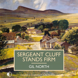 Hörbuch Sergeant Cluff Stands Firm  - Autor Gil North   - gelesen von Gordon Griffin