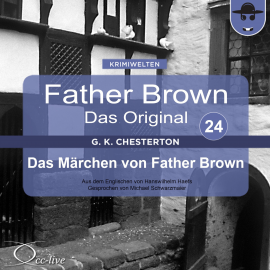 Hörbuch Das Märchen von Father Brown  - Autor Gilbert Keith Chesterton   - gelesen von Michael Schwarzmaier