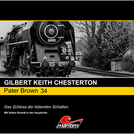 Hörbuch Das Schloss der lebenden Schatten (Pater Brown 34)  - Autor Gilbert Keith Chesterton   - gelesen von Schauspielergruppe