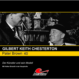Hörbuch Der Künstler und sein Modell (Pater Brown 40)  - Autor Gilbert Keith Chesterton   - gelesen von Schauspielergruppe