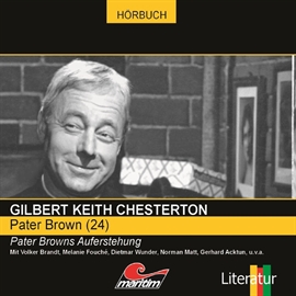 Hörbuch Pater Browns Auferstehung (Pater Brown 24)  - Autor Gilbert Keith Chesterton   - gelesen von Schauspielergruppe