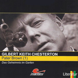 Hörbuch Das Geheimnis im Garten (Pater Brown 1)  - Autor Gilbert Keith Chesterton   - gelesen von Schauspielergruppe