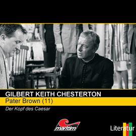 Hörbuch Der Kopf des Caesar (Pater Brown 11)  - Autor Gilbert Keith Chesterton   - gelesen von Schauspielergruppe