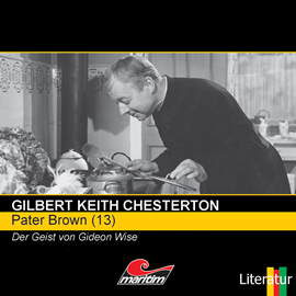 Hörbuch Der Geist von Gideon Wise (Pater Brown 13)  - Autor Gilbert Keith Chesterton   - gelesen von Schauspielergruppe