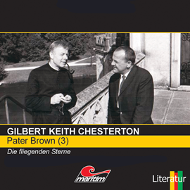 Hörbuch Die fliegenden Sterne (Pater Brown 3)  - Autor Gilbert Keith Chesterton   - gelesen von Schauspielergruppe