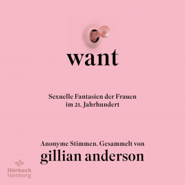 Hörbuch WANT  - Autor Gillian Anderson   - gelesen von Schauspielergruppe