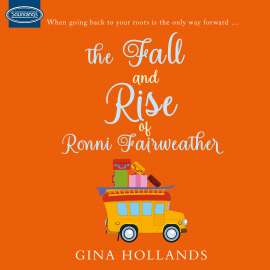 Hörbuch The Fall and Rise of Ronni Fairweather  - Autor Gina Hollands   - gelesen von Karen Cass