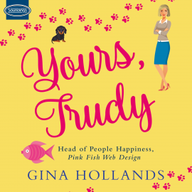 Hörbuch Yours, Trudy  - Autor Gina Hollands   - gelesen von Annabelle Indge