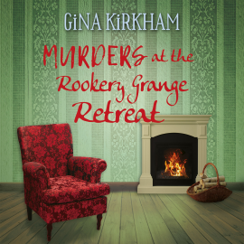 Hörbuch Murders at the Rookery Grange Retreat  - Autor Gina Kirkham   - gelesen von Julia Franklin