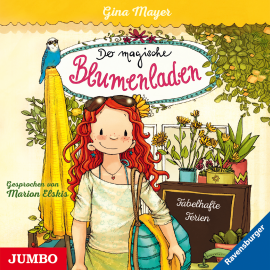 Hörbuch Der magische Blumendladen. Fabelhafte Ferien  - Autor Gina Mayer   - gelesen von Marion Elskis