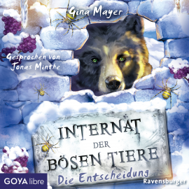 Hörbuch Internat der bösen Tiere. Die Entscheidung  - Autor Gina Mayer   - gelesen von Jonas Minthe