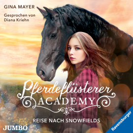 Hörbuch Pferdeflüsterer-Academy. Reise nach Snowfields  - Autor Gina Mayer   - gelesen von Diana Kriehn