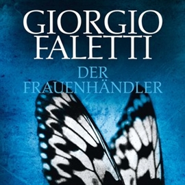 Hörbuch Der Frauenhändler  - Autor Giorgio Faletti   - gelesen von Michael Tregor