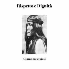Hörbuch Rispetto e Dignità  - Autor Giovanna Monesi   - gelesen von Marianna Adamo