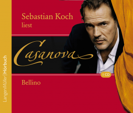 Hörbuch Casanova: Bellino  - Autor Giovanni Giacomo Casanova   - gelesen von Sebastian Koch