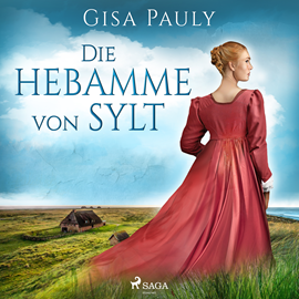 Hörbuch Die Hebamme von Sylt  - Autor Gisa Pauly   - gelesen von Sabine Swoboda
