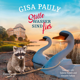 Hörbuch Stille Wasser sind fies  - Autor Gisa Pauly   - gelesen von Schauspielergruppe
