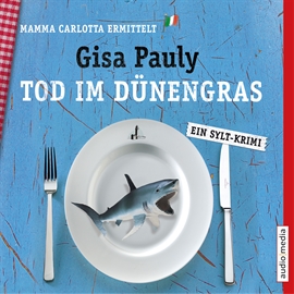 Hörbuch Tod im Dünengras (Mamma Carlotta 3)  - Autor Gisa Pauly   - gelesen von Christiane Blumhoff