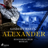 Alexander - Historischer Roman
