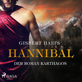 Hörbuch Hannibal - Der Roman Karthagos  - Autor Gisbert Haefs   - gelesen von Jürgen Holdorf