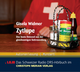 Hörbuch Zytlupe  - Autor Gisela Widmer   - gelesen von Gisela Widmer