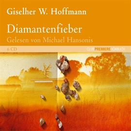 Hörbuch Diamantenfieber  - Autor Giselher W. Hoffmann   - gelesen von Michael Hansonis