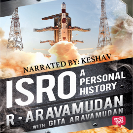 Hörbuch ISRO - A Personal History  - Autor Gita Aravamudan   - gelesen von Keshav