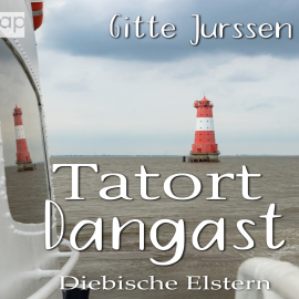 Hörbuch Tatort Dangast  - Autor Gitte Jurssen   - gelesen von Hajo Mans