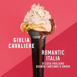 Hörbuch Romantic Italia  - Autor Giulia Cavaliere   - gelesen von Giulia Cavaliere