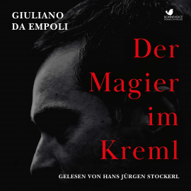 Hörbuch Der Magier im Kreml  - Autor Giuliano da Empoli   - gelesen von Hans Jürgen Stockerl