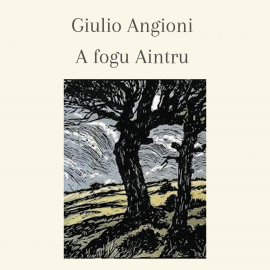 Hörbuch A fogu aintru  - Autor Giulio Angioni   - gelesen von Corrado Giannetti