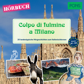 Hörbuch PONS Hörbuch Italienisch: Colpo di fulmine a Milano  - Autor Giuseppe Fianchino   - gelesen von Paolo Baestri