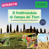 Hörbuch PONS Hörbuch Italienisch - Il fruttivendolo di Campo de' Fiori  - Autor Giuseppe Fianchino   - gelesen von Paolo Balestri