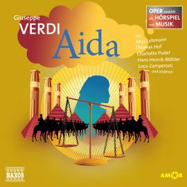 Hörbuch Aida - Oper erzählt als Hörspiel mit Musik  - Autor Giuseppe Verdi   - gelesen von Schauspielergruppe