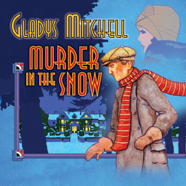 Hörbuch Murder in the Snow  - Autor Gladys Mitchell   - gelesen von Patience Tomlinson