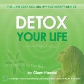 Detox Your Life (unabridged)