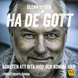Hörbuch Ha de' gott  - Autor Glenn Hysén   - gelesen von Glenn Hysén