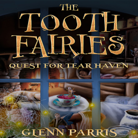 Hörbuch The Tooth Fairies  - Autor Glenn Parris   - gelesen von Neil Scott-Barbour