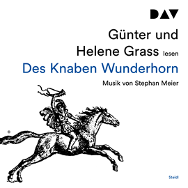 Hörbuch Des Knaben Wunderhorn  - Autor Günter Grass   - gelesen von Schauspielergruppe