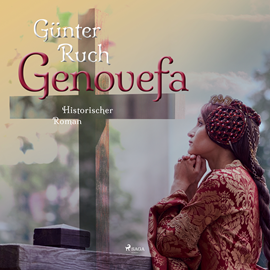 Hörbuch Genovefa - Historischer Roman  - Autor Günter Ruch   - gelesen von Nina Selchow