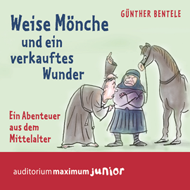 Hörbuch Weise Mönche und ein verkauftes Wunder  - Autor Günther Bentele   - gelesen von Thomas Krause.