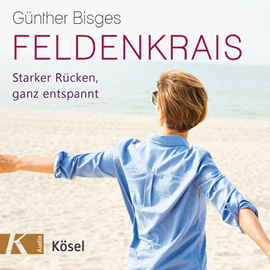 Hörbuch Feldenkrais: Starker Rücken, ganz entspannt  - Autor Günther Bisges   - gelesen von Günther Bisges