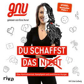 Hörbuch Du schaffst das nicht  - Autor Gnu   - gelesen von Esra Vural