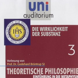 Hörbuch Die Wirklichkeit der Substanz  - Autor Godehard Brüntrup   - gelesen von Godehard Brüntrup