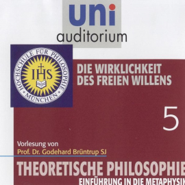 Hörbuch Die Wirklichkeit des freien Willens  - Autor Godehard Brüntrup   - gelesen von Godehard Brüntrup