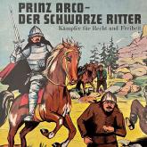 Prinz Arco, Folge 1: Die Wegelagerer / Das Turnier