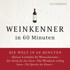 Hörbuch CD WISSEN - Weinkenner in 60 Minuten  - Autor Gordon Lueckel   - gelesen von Andreas Wilde